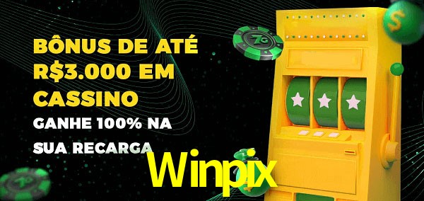 Winpix melhor bônus de depósito